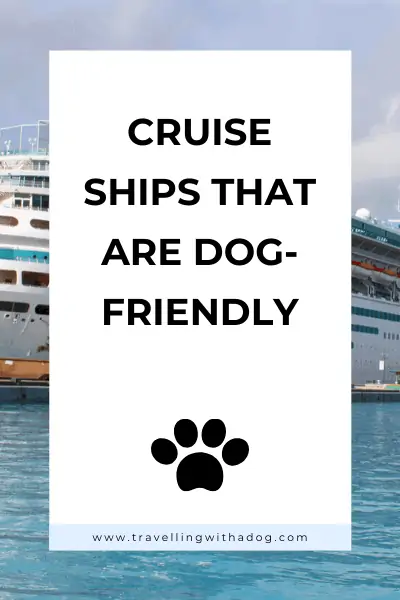 image with text overlay: cruise ships that are dog-friendly